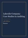 Solutions Manual for Lakeside Company: Case Studies in Auditing 12th Edition