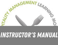 Instructor Manual for F&B Module 47: Effective Kitchen Design and Equipment Selection 1st Edition by Peter Szende