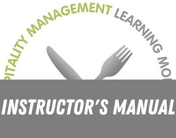 Instructor Manual for F&amp;B Module 47: Effective Kitchen Design and Equipment Selection 1st Edition by Peter Szende