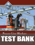 Test Bank for Power Line Worker Substation Trainee Guide, Level 3 1st Edition