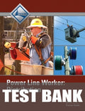 Test Bank for Power Line Worker Distribution Trainee Guide, Level 3 1st Edition