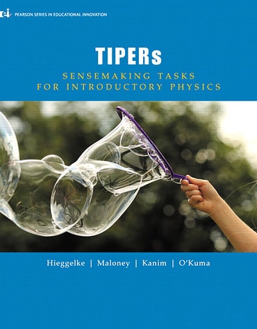Instructor Manual for TIPERs: Sensemaking Tasks for Introductory Physics 1st Edition by C J Hieggelke