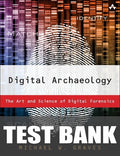 Test Bank for Digital Archaeology: The Art and Science of Digital Forensics 1st Edition by Michael W Graves