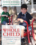 Instructor Manual for The Whole Child: Developmental Education for the Early Years 10th Edition by Patricia Weissman