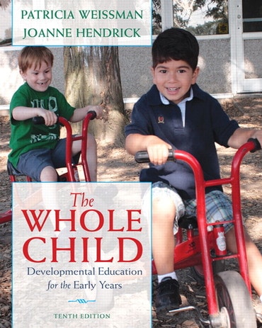 Instructor Manual for The Whole Child: Developmental Education for the Early Years 10th Edition by Patricia Weissman