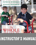 Instructor Manual for The Whole Child: Developmental Education for the Early Years 10th Edition by Patricia Weissman