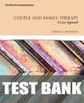 Test Bank for Couple and Family Therapy: A Case Approach 1st Edition by Nancy L Murdock