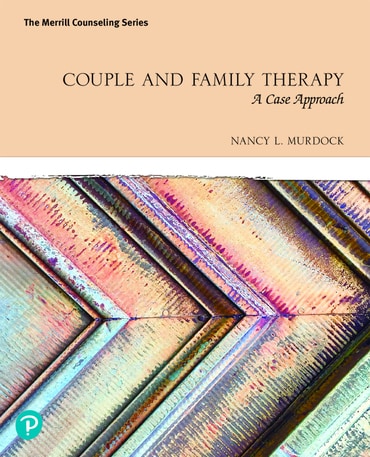 Instructor Manual for Couple and Family Therapy: A Case Approach 1st Edition by Nancy L Murdock