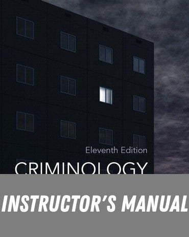 Instructor Manual for Criminology 11th Edition by John E. Conklin