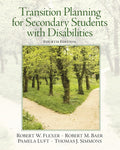 Instructor Manual for Transition Planning for Secondary Students with Disabilities 4th Edition by Robert W. Flexer