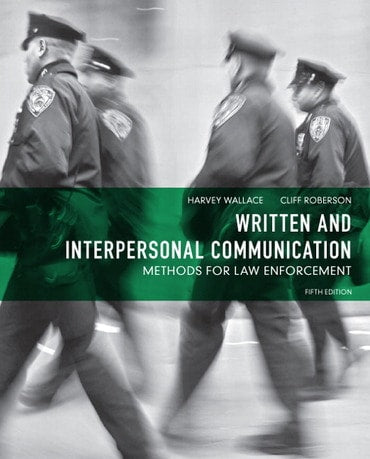 Test Bank for Written and Interpersonal Communication: Methods for Law Enforcement 5th Edition by Harvey Wallace