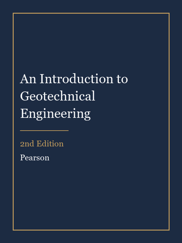 Solutions Manual for An Introduction to Geotechnical Engineering 2nd Edition