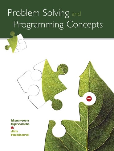 Solutions Manual for Problem Solving and Programming Concepts 9th Edition by Maureen Sprankle
