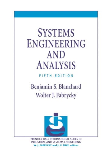 Solutions Manual for Systems Engineering and Analysis 5th Edition by Benjamin S. Blanchard