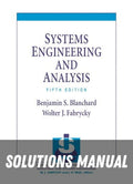 Solutions Manual for Systems Engineering and Analysis 5th Edition by Benjamin S. Blanchard