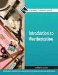 Test Bank for Introduction to Weatherization Trainee Guide (Module) 1st Edition