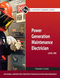 Test Bank for Power Generation Maintenance Electrician Trainee Guide, Level 1 1st Edition
