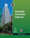 Instructor Manual for Sustainable Construction Supervisor Trainee Guide 1st Edition