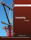 Test Bank for Ironworking Trainee Guide, Level 1 2nd Edition