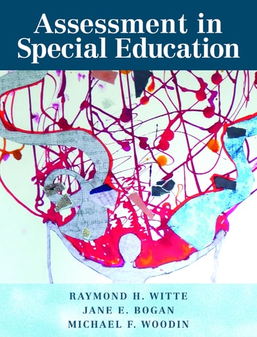 Instructor Manual for Assessment in Special Education 1st Edition by Raymond H. Witte