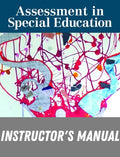 Instructor Manual for Assessment in Special Education 1st Edition by Raymond H. Witte