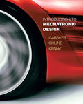 Solutions Manual for Introduction to Mechatronic Design 1st Edition by J Edward Carryer