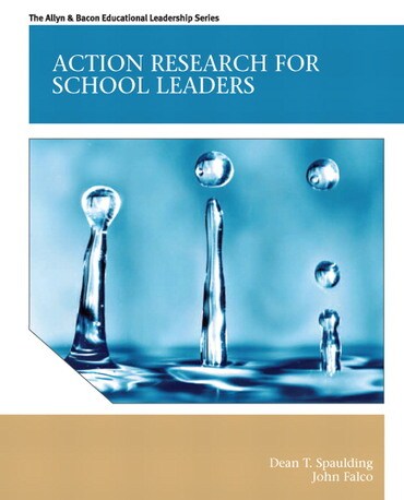 Instructor Manual for Action Research for School Leaders 1st Edition by Dean T. Spaulding