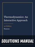 Solutions Manual for Thermodynamics: An Interactive Approach 1st Edition