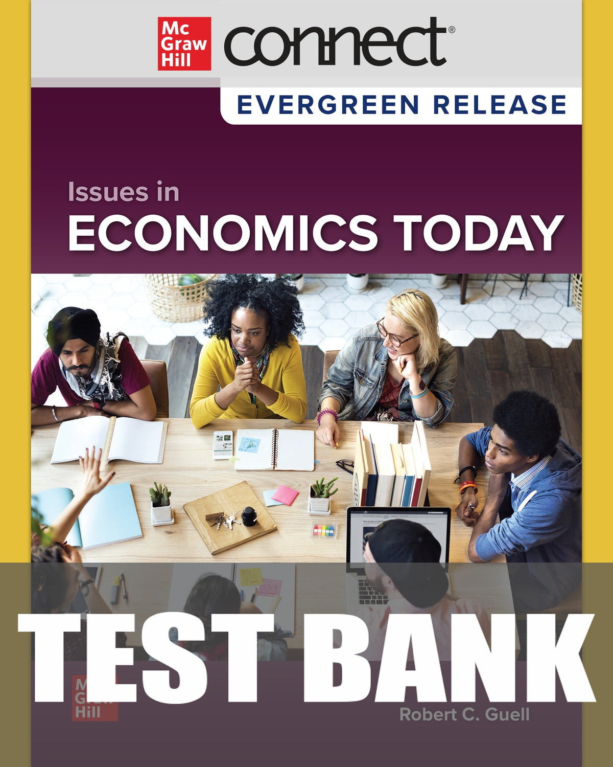 Test Bank for Issues in Economics Today 10th Edition by Robert Guell