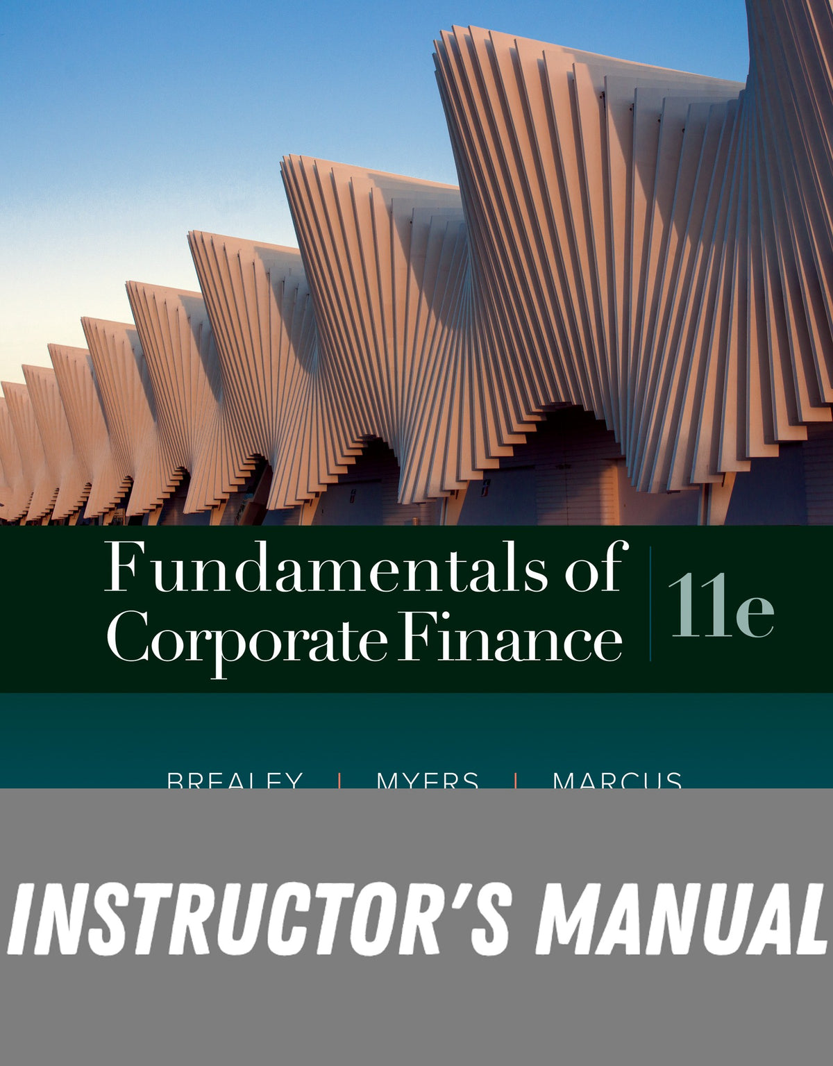 Instructor Manual for Fundamentals of Corporate Finance 11th Edition by Richard A. Brealey