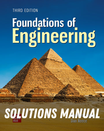 Solutions Manual for Foundations of Engineering 3rd Edition by Mark T. Holtzapple