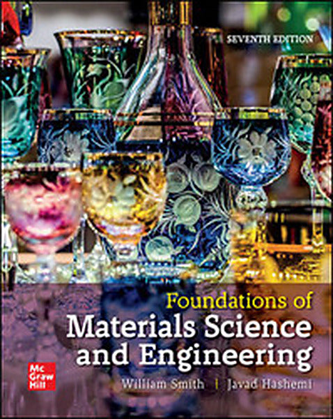 Solutions Manual for Foundations of Materials Science and Engineering, 7th Edition, 2023 7th Edition by William F. Smith