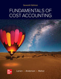 Test Bank for Fundamentals of Cost Accounting 7th Edition