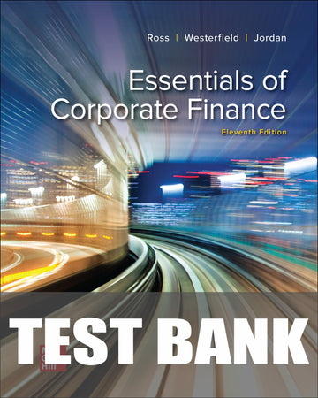 Test Bank for Essentials of Corporate Finance 11th Edition
