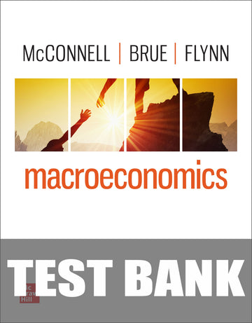 Test Bank for Macroeconomics 22nd Edition