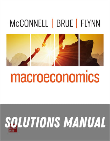 Solutions Manual for Macroeconomics 22nd Edition
