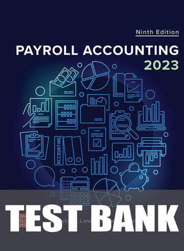 Test Bank for Payroll Accounting 2023, 9th Edition