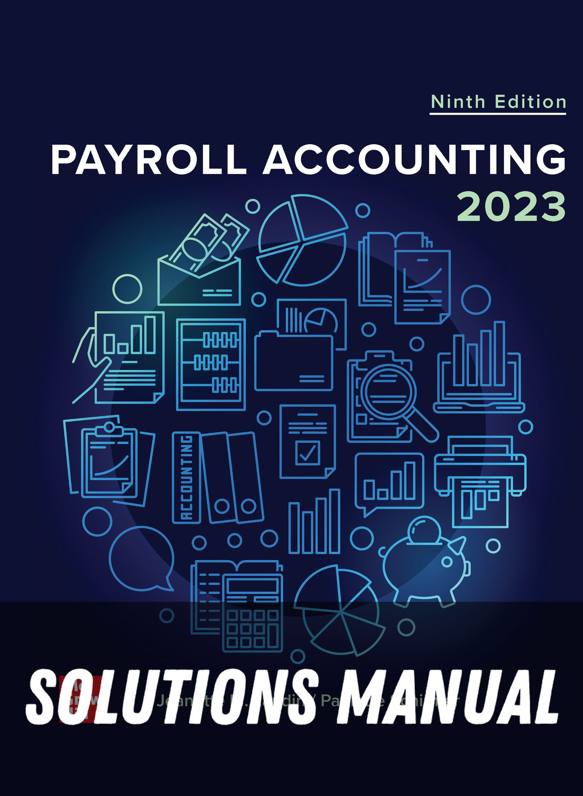 Solutions Manual for Payroll Accounting 2023, 9th Edition
