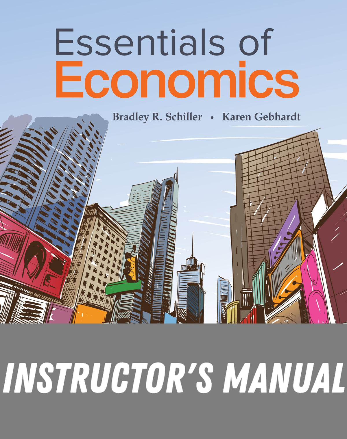 Instructor Manual for Essentials of Economics 12th Edition