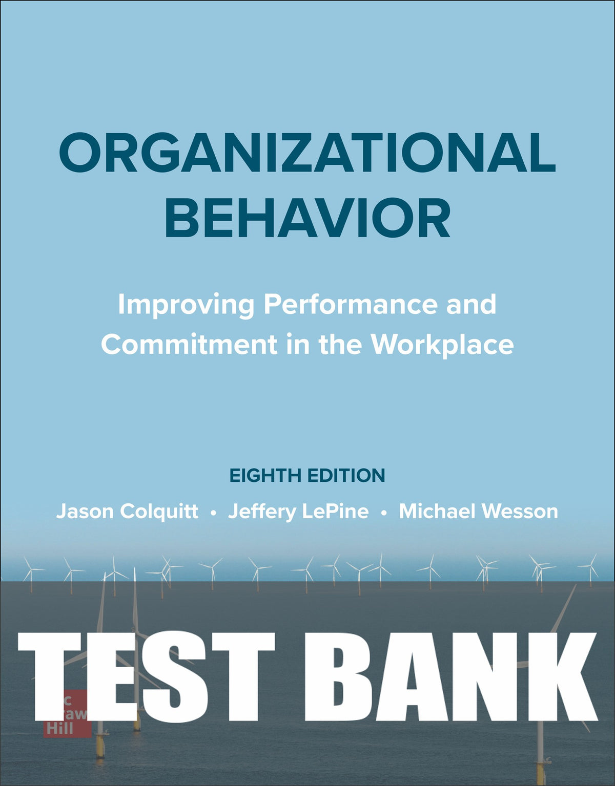Test Bank for Organizational Behavior 8th Edition
