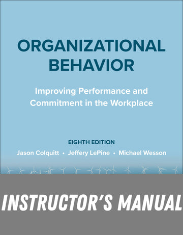 Instructor Manual for Organizational Behavior 8th Edition