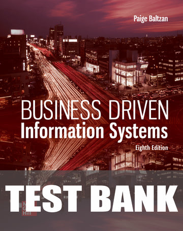 Test Bank for Business Driven Information Systems 8th Edition
