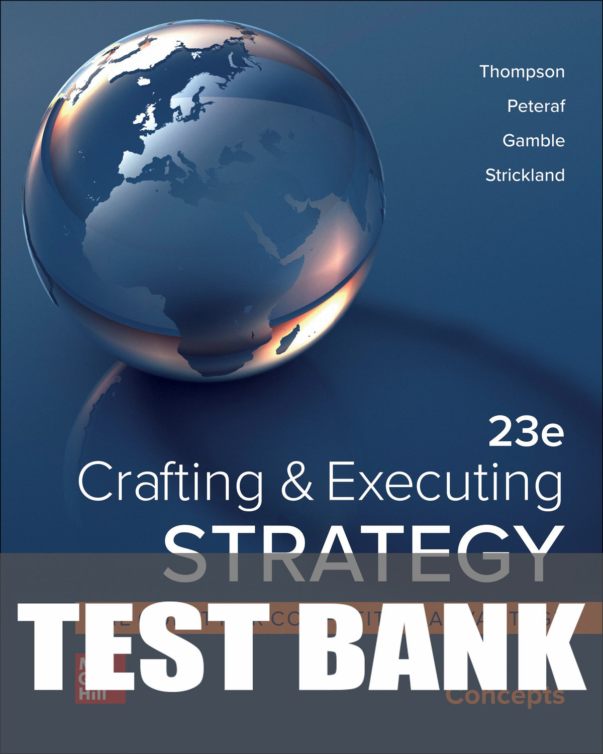 Test Bank for Crafting and Executing Strategy: Concepts 23rd Edition