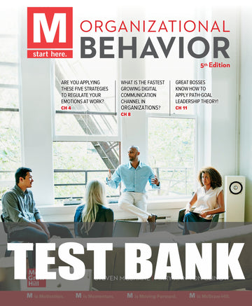 Test Bank for M: Organizational Behavior 5th Edition