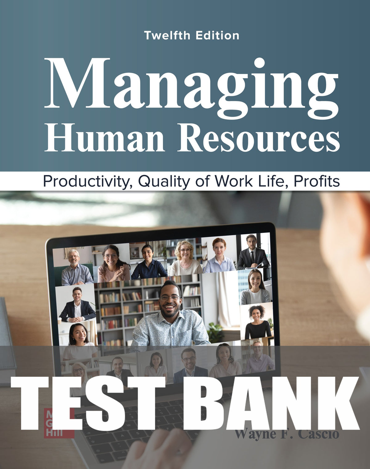 Test Bank for Managing Human Resources 12th Edition
