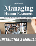 Instructor Manual for Managing Human Resources 12th Edition