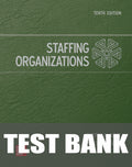 Test Bank for Staffing Organizations 10th Edition
