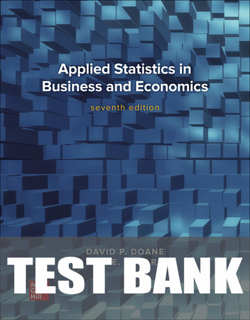 Test Bank for Applied Statistics in Business and Economics 7th Edition