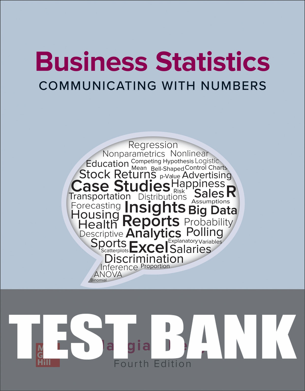 Test Bank for Business Statistics: Communicating with Numbers 4th Edition