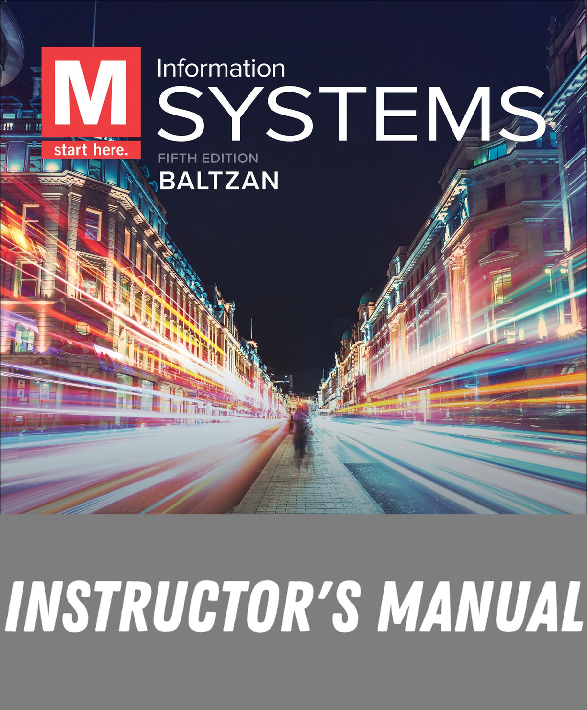 Instructor Manual for M: Information Systems 6th Edition